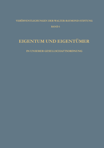 Eigentum und Eigentümer in Unserer Gesellschaftsordnung