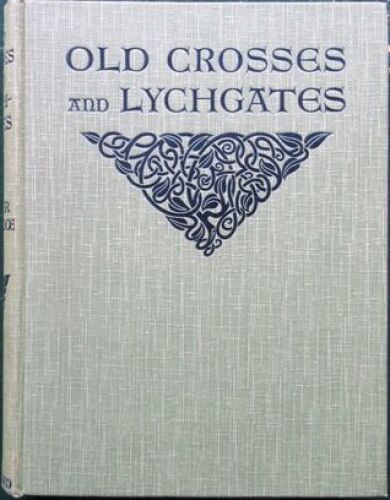 Old Crosses and Lychgates