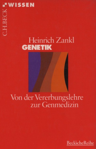 Genetik : von der Vererbungslehre zur Genmedizin