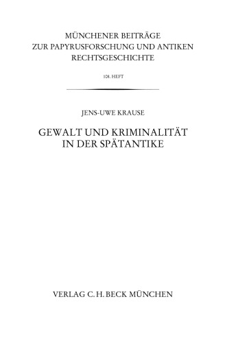 Gewalt und Kriminalität in der Spätantike