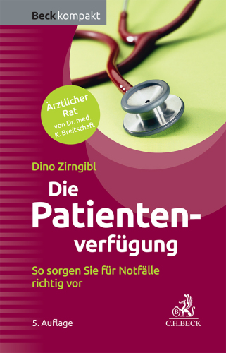 Die Patientenverfügung: So sorgen Sie für Notfälle richtig vor