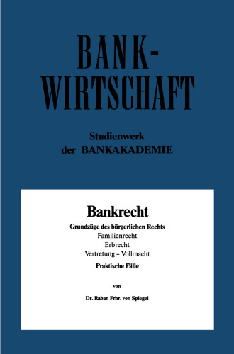 Bankrecht: Grundzüge des bürgerlichen Rechts, Familienrecht, Erbrecht, Vertretung — Vollmacht