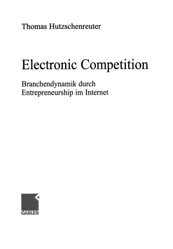 Electronic Competition: Branchendynamik durch Entrepreneurship im Internet