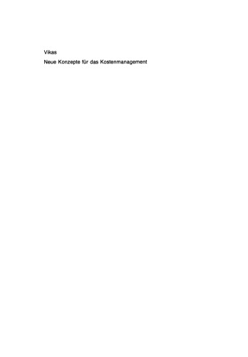 Neue Konzepte für das Kostenmanagement: Controllingorientierte Modelle für Industrie- und Dienstleistungsunternehmen