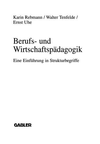 Berufs- und Wirtschaftspädagogik: Eine Einführung in Strukturbegriffe