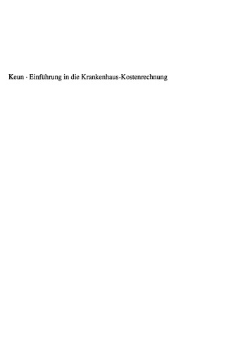 Einführung in die Krankenhaus-Kostenrechnung: Anpassung an neue Rahmenbedingungen