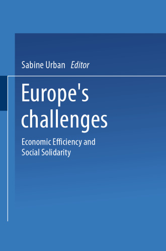 Europe’s Challenges: Economic Efficiency and Social Solidarity