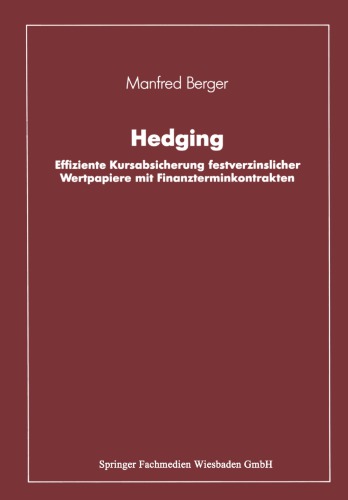 Hedging: Effiziente Kursabsicherung festverzinslicher Wertpapiere mit Finanzterminkontrakten