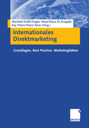 Internationales Direktmarketing: Grundlagen, Best Practice, Marketingfakten