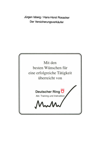 Der Versicherungsverkäufer: Das Praxistraining zum erfolgreichen Abschluß