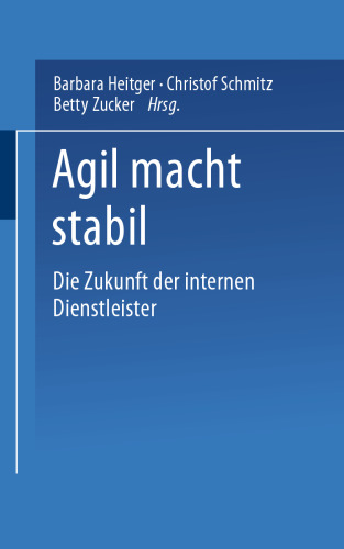 Agil macht stabil: Die Zukunft der internen Dienstleister