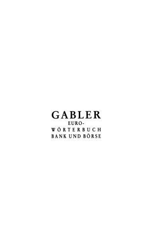 Gabler Euro-Wörterbuch Bank und Börse: Deutsch Englisch Französisch Italienisch