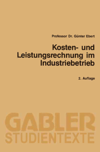 Kosten- und Leistungsrechnung im Industriebetrieb