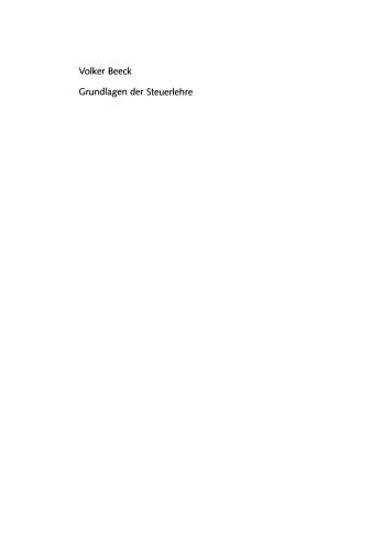 Grundlagen der Steuerlehre: Prüfungsrelevantes Wissen verständlich und praxisgerecht. Mit ergänzendem Übungsteil kostenlos im Internet