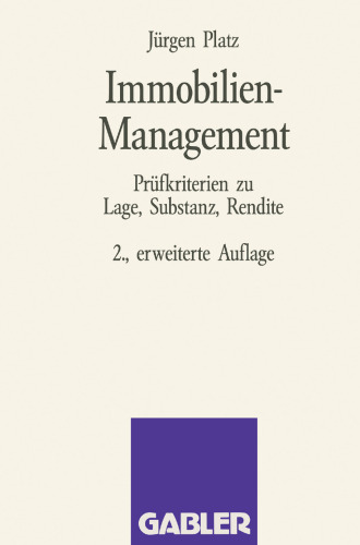 Immobilien-Management: Prüfkriterien zu Lage, Substanz, Rendite