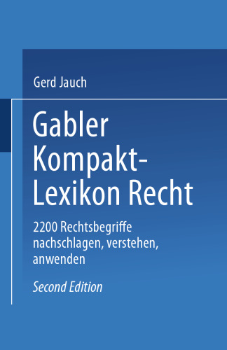 Gabler Kompakt Lexikon Recht: 2200 Begriffe nachschlagen — verstehen — anwenden