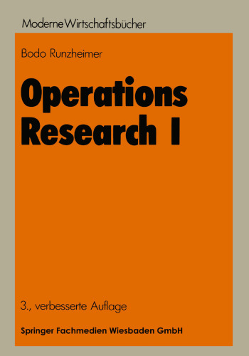 Operations Research I: Lineare Planungsrechnung und Netzplantechnik