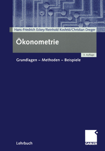 Okonometrie: Grundlagen — Methoden — Beispiele