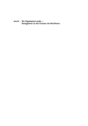 Wo Organisation endet: Management an den Grenzen des Machbaren
