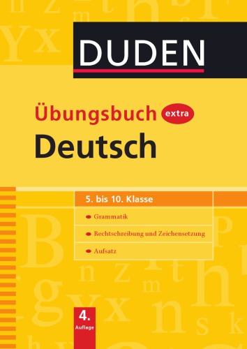 Duden Übungsbuch extra Deutsch: Grammatik - Rechtschreibung und Zeichensetzung