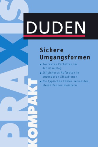 Duden Praxis kompakt. Sichere Umgangsformen