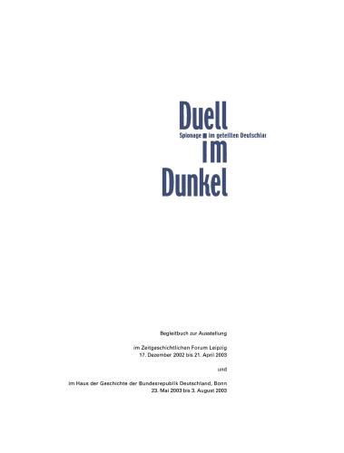 Duell im Dunkel: Spionage im geteilten Deutschland