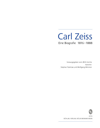 Carl Zeiss 1816–1888: Eine Biografie
