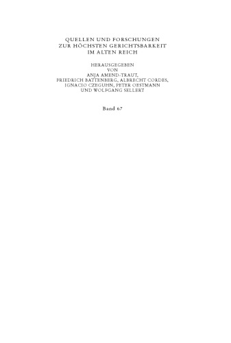 Die Neuordnung des Prozesses am Hofgericht Rottweil 1572: Entstehungsgeschichte und Inhalt der Neuen Hofgerichtsordnung