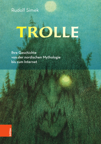 Trolle: Ihre Geschichte von der nordischen Mythologie bis zum Internet