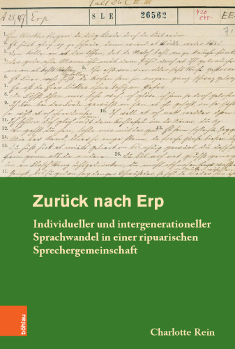 Zurück nach Erp: Individueller und intergenerationeller Sprachwandel in einer ripuarischen Sprechergemeinschaft