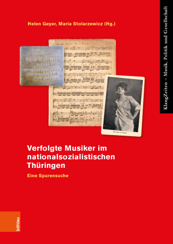 Verfolgte Musiker im nationalsozialistischen Thüringen: Eine Spurensuche