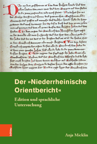 Der »Niederrheinische Orientbericht«: Edition und sprachliche Untersuchung