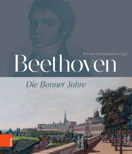 Beethoven: Die Bonner Jahre