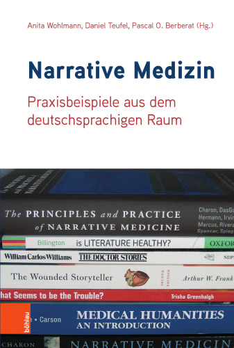 Narrative Medizin: Praxisbeispiele aus dem deutschsprachigen Raum