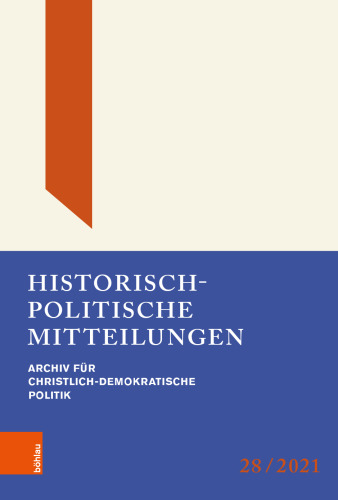 Historisch-Politische Mitteilungen: Archiv für Christlich-Demokratische Politik. Band 28