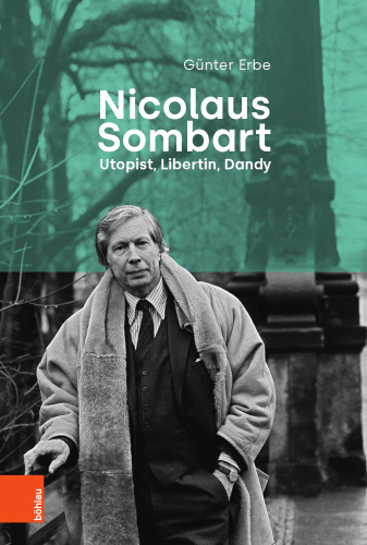 Nicolaus Sombart - Utopist, Libertin, Dandy