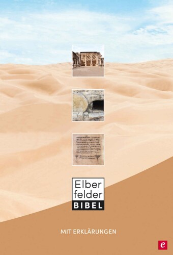 Elberfelder Bibel mit Erklärungen: und Fotos zur Welt der Bibel (German Edition)