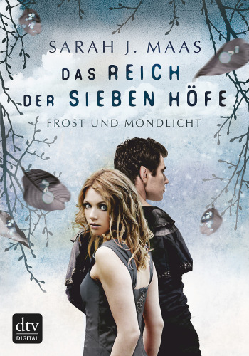 Das Reich der sieben Höfe 4 - Frost und Mondlicht