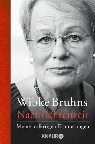 Nachrichtenzeit: Meine unfertigen Erinnerungen