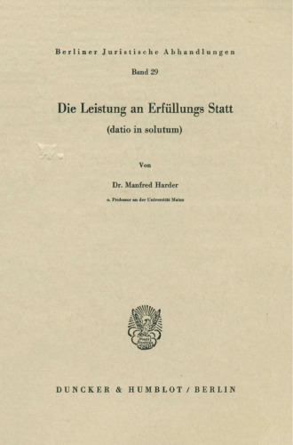 Die Leistung an Erfullungs Statt (Datio in Solutum) (German Edition)