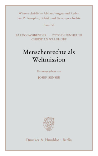 Menschenrechte als Weltmission.: Herausgegeben:Isensee, Josef