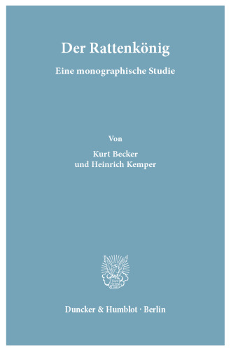 Der Rattenkönig: Eine monographische Studie