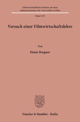 Versuch einer Filmwirtschaftslehre: Band II