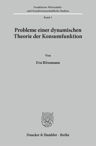 Probleme einer dynamischen Theorie der Konsumfunktion