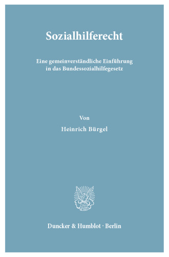 Sozialhilferecht: Eine gemeinverständliche Einführung in das Bundessozialhilfegesetz