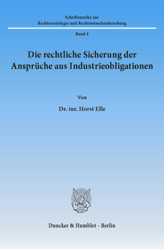 Die rechtliche Sicherung der Ansprüche aus Industrieobligationen
