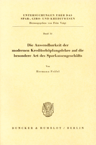 Die Anwendbarkeit der modernen Kreditschöpfungslehre auf die besondere Art des Sparkassengeschäfts