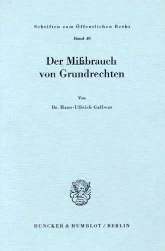 Der Mißbrauch von Grundrechten
