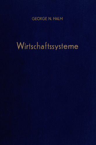 Wirtschaftssysteme: Eine vergleichende Darstellung
