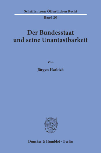 Der Bundesstaat und seine Unantastbarkeit